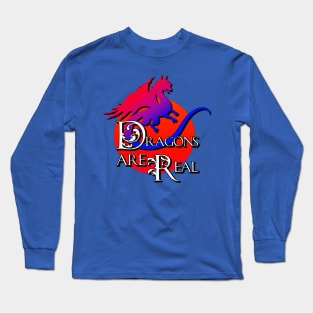Dragons are Real Long Sleeve T-Shirt